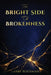 The Bright Side Of Brokenness by Larry Kooyman