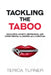 Tackling The Taboo: Navigating Anxiety, Depression, and Other Mental Illnesses as a Christian by Terica Turner