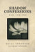 Shadow Confessions: Raw Version by Shell Sherwood