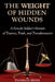 The Weight of Hidden Wounds: A Female Soldier's Memoir of Trauma, Truth, and Transformation by Danielle Shine