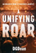A Unifying Roar by Dg Dean