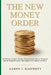 The New Money Order: The Business Leader's Guide to Programmable Money, AI Agents, and the Financial System That Replaces Everything You Know by Aaron J. Rafferty