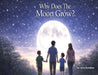 Why Does The Moon Grow? by Jerry Bundren