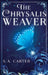 The Chrysalis Weaver by Sydney Alyn Carter