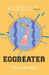 Eggbeater by Venus Bradley