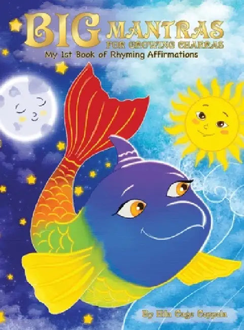 BIG Mantras For Growing Chakras by Hila Cage Coppola, Venice Zohar Cage Coppola, Cyress Zara Cage Coppola