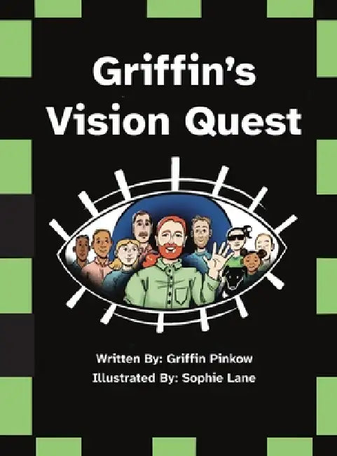 Griffin's Vision Quest by Griffin Pinkow, Sophie Lane