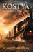 Kostya: Inspired by a True Story by Scott Zimmerman