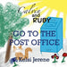 Calvin and Ruby Go to the Post Office by Kelsi Jerene