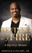 Refined by Fire: A Self-Help Memoir by Jr. January Donald Ray