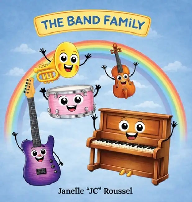 The Band Family by Janelle Roussel