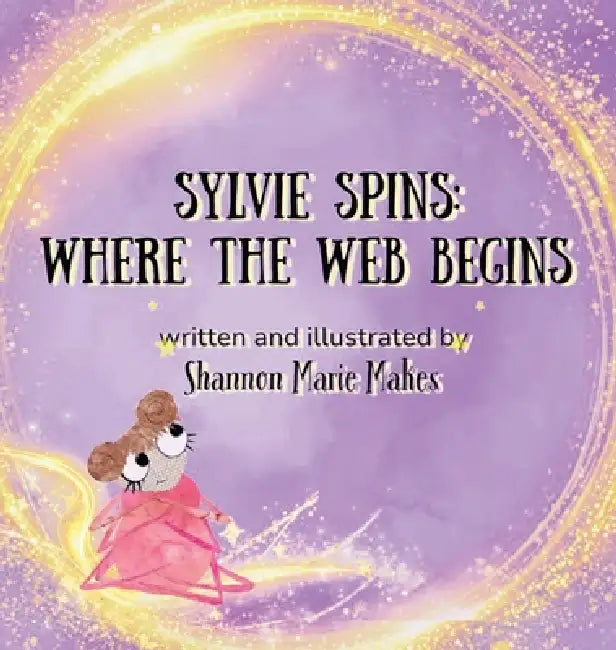 Sylvie Spins: Where the Web Begins by Shannon Marie Makes