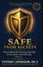 Safe from Secrets: Raise Children Who Recognize Red Flags, Set Boundaries, and Confidently Speak Up by Tiffany Johnson