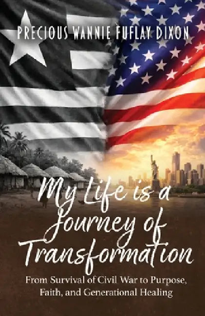 My Life Is a Journey of Transformation by Precious Dixon