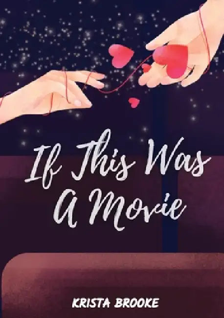 If This Was A Movie by Krista Brooke