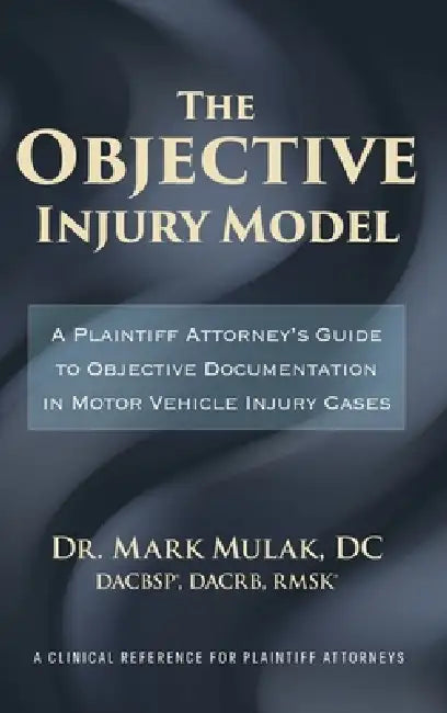 The Objective Injury Model by Mark J. Mulak