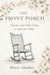 The Front Porch - Stories and Tales from a Sweeter Time by Missy Gurley, Taylor Blake Johnson
