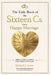 The Little Book of the Sixteen Cs for a Happy Marriage: Simple Daily Habits That Help Love Last by Michael J. Lyons, John Quiñones