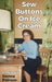 Sew Buttons on Ice Cream: A Memoir by Donna Peirson, Robert Peirson, Susan Bates