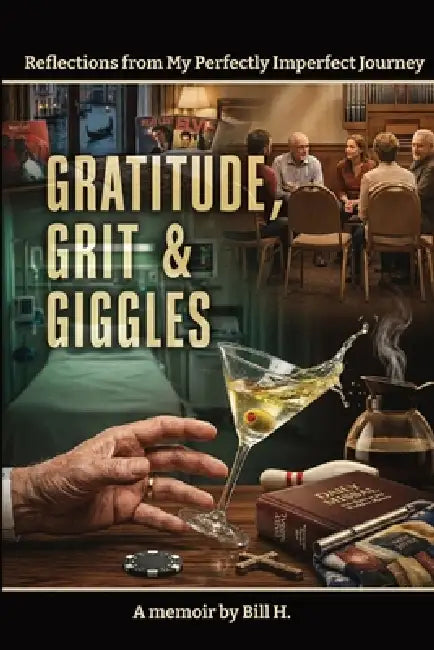 Gratitude, Grit & Giggles by Bill Henry