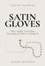 Satin Gloves: Why Capable Teens Stop Executing and How to Change it by Rehana Mohamed