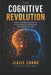 The Cognitive Revolution: How AI Is Reorganizing Intelligence, Expertise, and Institutions by Jiajie Zhang