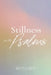 Stillness in The Psalms by Anastasia Lindsey