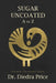 Sugar Uncoated A to Z by Diedra Price