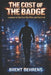 The Cost of the Badge: Lessons on Service, Sacrifice, and Survival by Brent Behrens