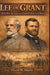 Lee or Grant: Who Was the Superior General of the Civil War by David W. Manly