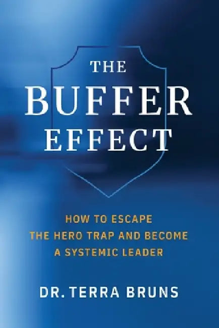 The Buffer Effect by Terra Bruns, Gary Thompson, Zach Daugherty