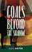 Goals Beyond the Shadow by Alex Hayes