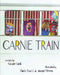 Carnie Train: A Story About Seeing the World Differently by Adele Han Li, Joseph Nivens, Nicole Vardi
