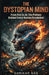 The Dystopian Mind by Shrikar Nag