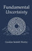 Fundamental Uncertainty by Gordon Seidoh Worley