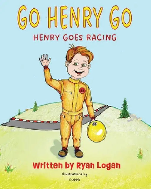 Go Henry Go by Ryan Logan, Neil Logan