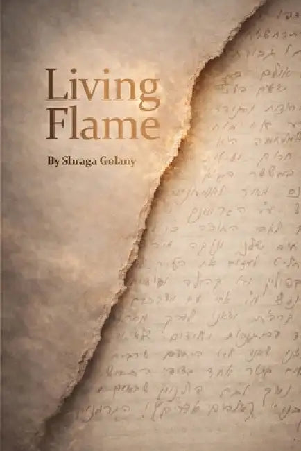 Living Flame by Shraga Golany, Mordechai Golany, Mordechai Golany