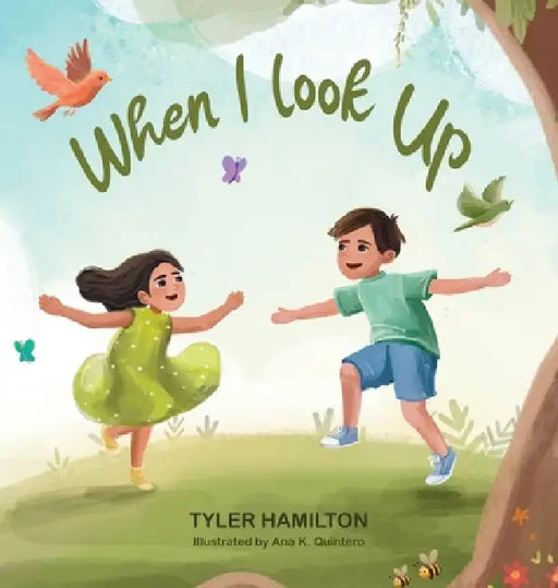 When I Look Up by Tyler Hamilton, Ana K. Quintero