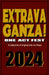 Extravaganza One Act Fest 2024: A Collection of Original One-Act Plays by Niki J. Borger, Wolfgang Bodison