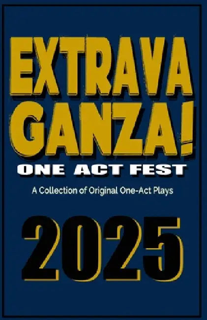 Extravaganza One Act Fest 2025: A Collection of Original One-Act Plays by Niki J. Borger, Wolfgang Bodison