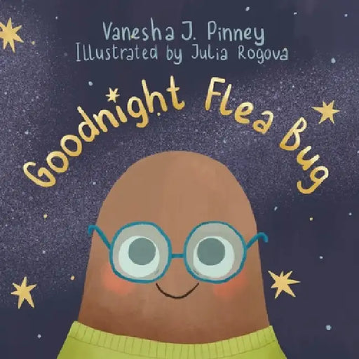 Goodnight Flea Bug by Vanesha J. Pinney, Julia Rogova