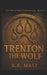 Trenton the Wolf by K. R. Mast