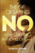 The Art of Saying No While Staying in the Will of God by Zaneta Adams