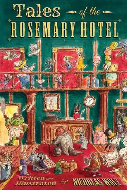 Tales of the Rosemary Hotel by Nicholas Wolf
