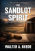 The Sandlot Spirit: A Story of Kids, Noise, and the Game That Wouldn't Sit Still by Walter Beede