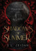 Shadows of Summer: Special Edition by S. L. Zeidan, Seventhstar Art Services