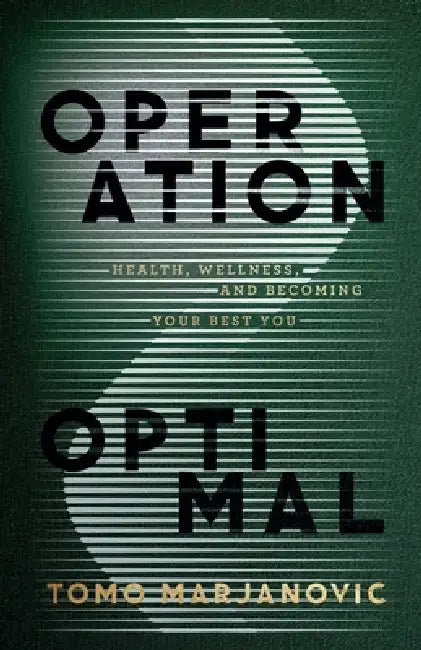 Operation Optimal by Tomislav Marjanovic, Joseph Clark
