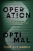 Operation Optimal by Tomislav Marjanovic, Joseph Clark