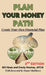 Plan Your Money Path: Create and Control Your Own Financial Plan by Bill Hines, Grady Moshay