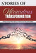 Stories of Miraculous Transformation: From Those Who Broke Through The Impossible by Trunnis Goggins, Twee Shaw, Barnaby Howarth